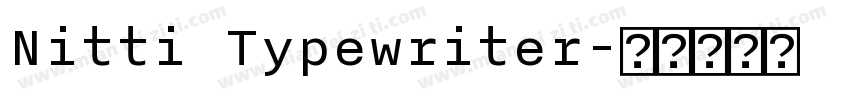 Nitti Typewriter字体转换
